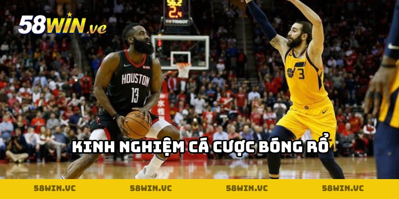 Tuyệt chiêu cá cược bóng rổ dễ dàng chiến thắng